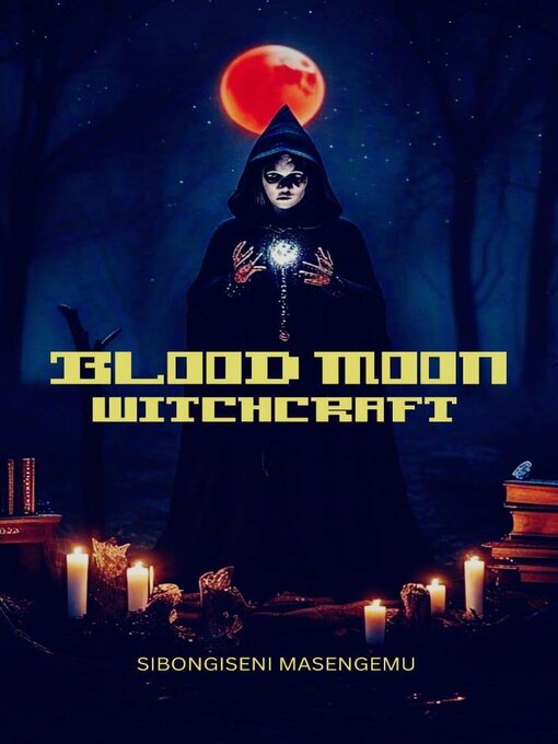 Title details for Blood Moon by Sibongiseni Masengemu - Available